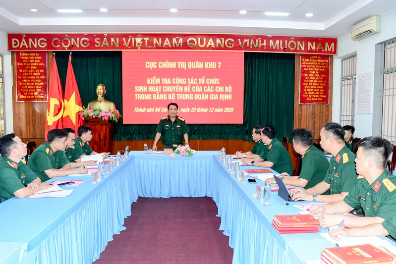 Cục chính trị Quân khu 7 kiểm tra công tác tổ chức sinh hoạt chuyên đề tại Trung đoàn Gia Định