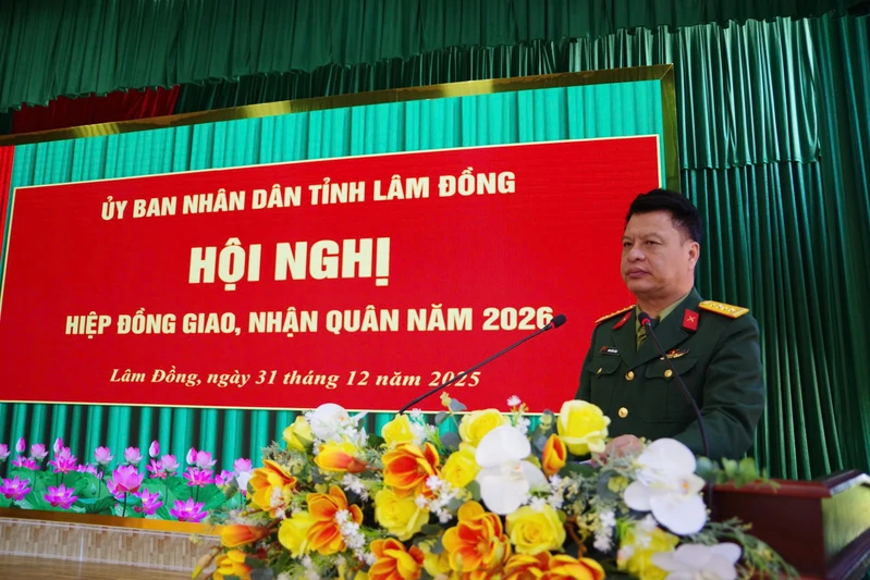 Lâm Đồng chuẩn bị toàn diện, chặt chẽ để bảo đảm công tác giao, nhận quân năm 2026