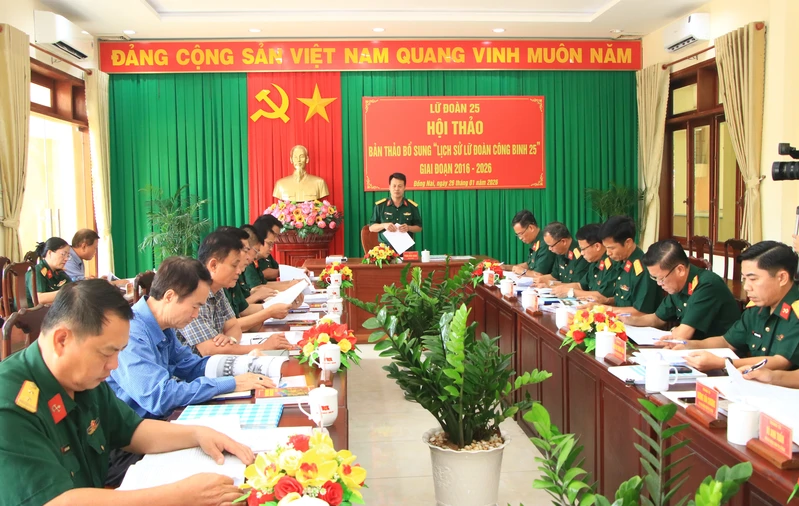 Hội thảo bản thảo bổ sung “Lịch sử Lữ đoàn Công binh 25” giai đoạn 2016 - 2026