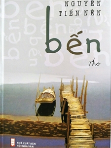 Đọc “Bến” của Nguyễn Tiến Nên