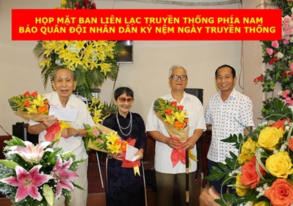 Ban Liên lạc phía Nam Báo Quân đội Nhân dân họp mặt truyền thống