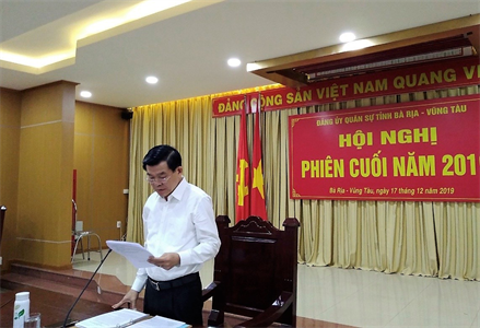 Đảng ủy quân sự tỉnh Bà Rịa-Vũng Tàu hội nghị phiên cuối năm 2019