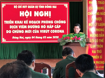 Bộ Chỉ huy quân sự tỉnh Đồng Nai triển khai kế hoạch phòng, chống dịch viêm đường hô hấp cấp