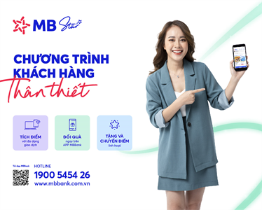 Tích lũy điểm thưởng, nhận nhiều ưu đãi với “MB Star”