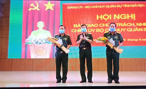Bàn giao chức trách, nhiệm vụ Chính ủy Bộ CHQS tỉnh Bà Rịa Vũng Tàu.
