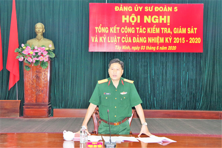 Đảng ủy Sư đoàn 5 tổng kết công tác kiểm tra, giám sát và kỷ luật Đảng nhiệm kỳ 2015-2020