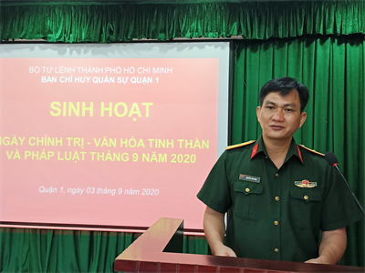 Ban CHQS Quận 1 sinh hoạt ngày chính trị văn hóa tinh thần và pháp luật tháng 9/2020