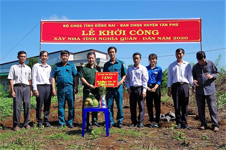 Ban CHQS huyện Tân Phú, tỉnh Đồng Nai khởi công xây dựng “Nhà tình nghĩa quân-dân”