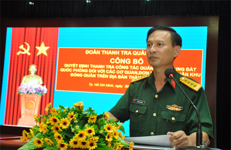 Đoàn Thanh tra Quân khu 7 công bố quyết định thanh tra công tác quản lý, sử dụng đất quốc phòng