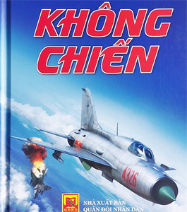 “KHÔNG CHIẾN” – Hồi ức của người Anh hùng.