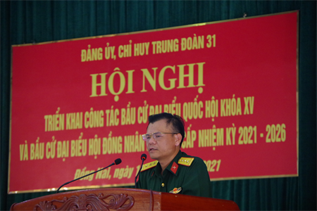 Trung đoàn 31, Sư đoàn 309: Chủ động, tích cực chuẩn bị bầu cử đại biểu quốc hội khóa xv và hội đồng nhân dân các cấp nhiệm kỳ 2021 - 2026