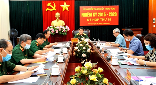Kỳ họp lần thứ 19 Ủy ban Kiểm tra Quân ủy Trung ương nhiệm kỳ 2015-2020