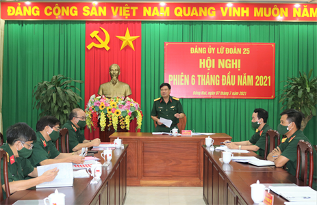 Lữ đoàn 25: Hội nghị phiên 6 tháng đầu năm 2021
