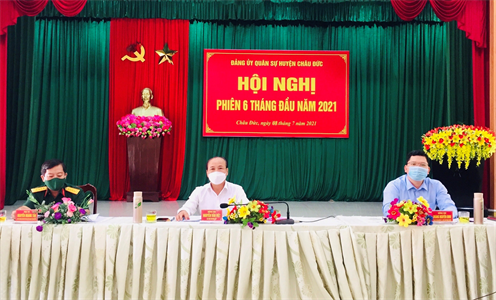 Đảng ủy Quân sự huyện Châu Đức, tỉnh Bà Rịa-Vũng Tàu hội nghị phiên 6 tháng đầu năm 2021