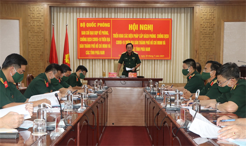 Bộ Quốc phòng triển khai các biện pháp cấp bách phòng chống dịch trên địa bàn các tỉnh phía Nam
