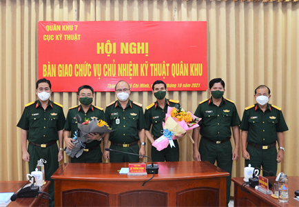 Bàn giao nhiệm vụ Chủ nhiệm Kỹ thuật Quân khu 7