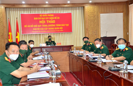 Bộ Quốc phòng Hội thảo đổi mới quy trình, chương trình đào tạo cán bộ các cấp trong quân đội