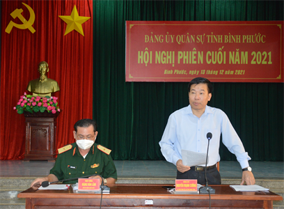 Đảng ủy Quân sự tỉnh Bình Phước hội nghị phiên cuối năm 2021