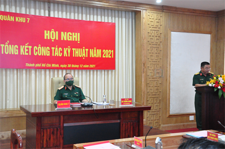 Quân khu 7 tổ chức Hội nghị tổng kết công tác Kỹ thuật năm 2021
