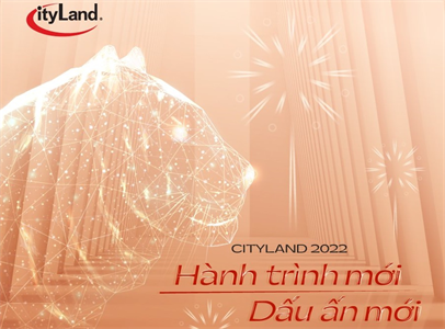 Năm 2022, CityLand tự tin bước vào hành trình ghi dấu ấn mới