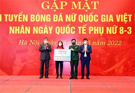 Viettel tặng 1 tỷ đồng tới đội tuyển bóng đá nữ Việt Nam nhân dịp Quốc tế Phụ nữ 8/3