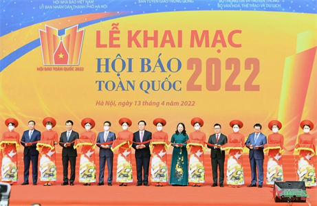 Khai mạc Hội Báo toàn quốc 2022: Báo chí Việt Nam đoàn kết, chuyên nghiệp, hiện đại và nhân văn