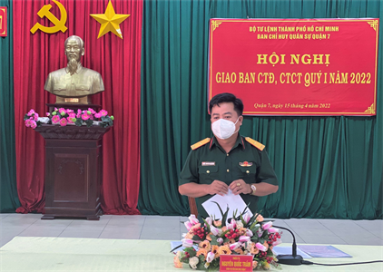 Ban CHQS Quận 7 giao ban công tác Đảng, công tác chính trị quý I năm 2022