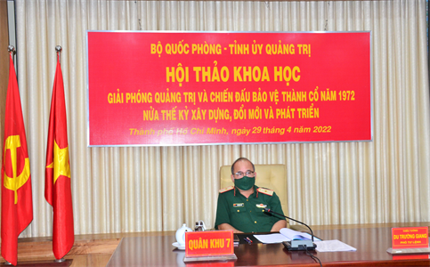 Hội thảo khoa học “Giải phóng Quảng Trị và chiến đấu bảo vệ Thành cổ năm 1972- nửa thế kỷ xây dựng, đổi mới và phát triển”