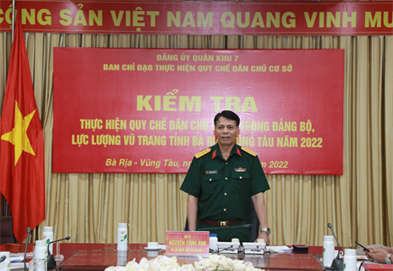 Đảng ủy Quân khu 7 kiểm tra thực hiện quy chế dân chủ cơ sở Đảng bộ, lực lượng vũ trang tỉnh Bà Rịa – Vũng Tàu
