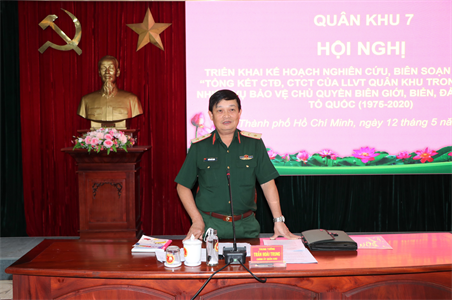 Quân khu 7 triển khai biên soạn công trình Tổng kết CTĐ, CTCT của LLVT Quân khu (1975- 2020)