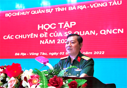 Bộ CHQS tỉnh Bà Rịa-Vũng Tàu học tập các chuyên đề của sỹ quan, quân nhân chuyên nghiệp năm 2022