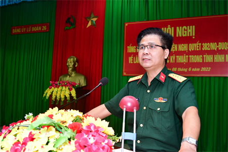 Đảng ủy Lữ đoàn 26 tổng kết 15 năm thực hiện Nghị quyết 382