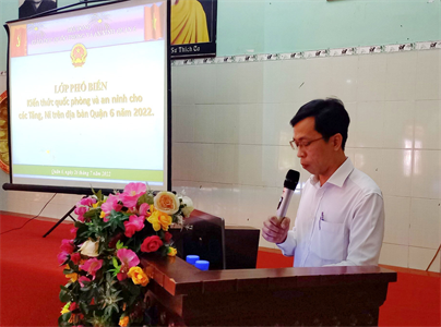 Phổ biến kiến thức quốc phòng và an ninh cho các tăng, ni trên địa bàn Quận 6