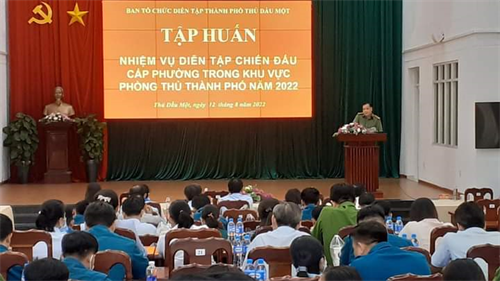 Thành phố Thủ Dầu Một tập huấn, bồi dưỡng nhiệm vụ diễn tập cấp phường trong khu vực phòng thủ