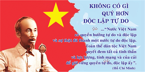 Tuyên ngôn độc lập – Giá trị lịch sử, tầm nhìn chiến lược của Bác Hồ và Đảng ta trong xây dựng và bảo vệ Tổ quốc