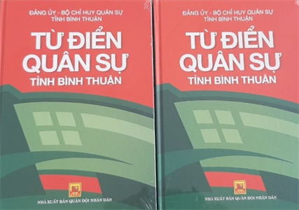 Xuất bản “Từ điển lịch sử quân sự tỉnh Bình Thuận”
