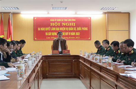 Đảng ủy Quân sự tỉnh Lâm Đồng triển khai nghị quyết lãnh đạo thực hiện nhiệm vụ quý IV năm 2022