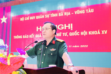 Bộ CHQS tỉnh Bà Rịa-Vũng Tàu thông báo kết quả kỳ họp thứ 4, Quốc hội khóa XV