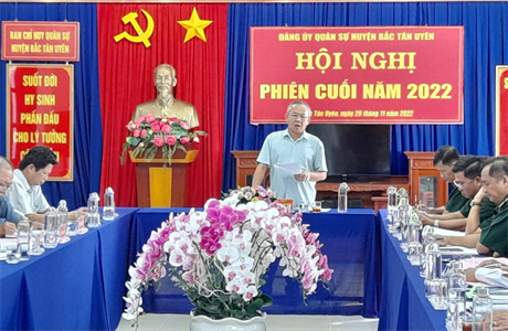 Đảng ủy Quân sự huyện Bắc Tân Uyên, tỉnh Bình Dương hội nghị phiên cuối năm 2022