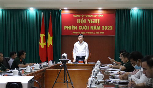 Đảng ủy Quân sự tỉnh Đồng Nai hội nghị phiên cuối năm 2022