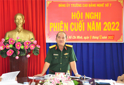 ​Đảng ủy Trường Cao đẳng Nghề số 7 hội nghị phiên cuối năm 2022.