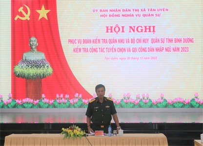 Quân khu kiểm tra công tác tuyển quân năm 2023 tại thị xã Tân Uyên, tỉnh Bình Dương