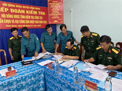 Kiểm tra công tác tuyển chọn, gọi công dân nhập ngũ năm 2023 tại huyện Vĩnh Hưng, tỉnh Long An