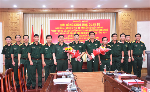 ​Hội đồng Khoa học Bộ Quốc phòng nghiệm thu kết quả nghiên cứu đề tài khoa học của Quân khu 7