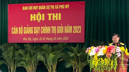 Ban CHQS thị xã Phú Mỹ thi cán bộ giảng dạy chính trị giỏi năm 2023