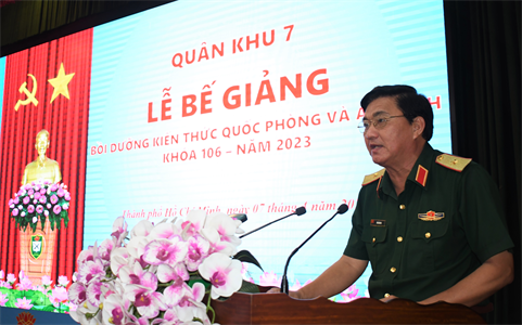 Quân khu 7 bế giảng lớp bồi dưỡng kiến thức QP&AN đối tượng 2 khóa 106 năm 2023.