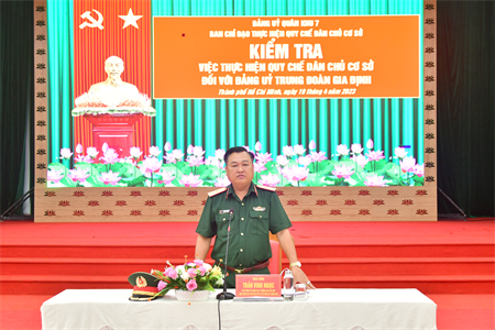 Quân khu kiểm tra thực hiện quy chế dân chủ cơ sở Đảng ủy quân sự Quận 12 và Trung đoàn Gia Định