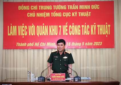 Đoàn công tác Tổng Cục Kỹ thuật làm việc với Quân khu 7