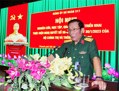 Sư đoàn 317 học tập Nghị quyết số 36 của Bộ Chính trị