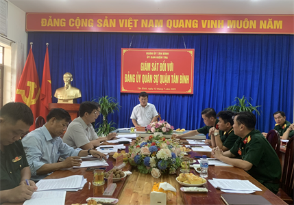 Ủy ban Kiểm tra Quận ủy Tân Bình phối hợp giám sát Đảng ủy Quân sự Quận